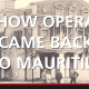 How Opera came back - Freunde der Opera Mauritius